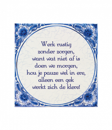 Tegels delfts blauw - Werk rustig