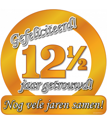 Huldeschild - Special - 12,5 jaar getrouwd