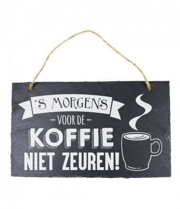 Leisteen - Voor de koffie niet zeuren