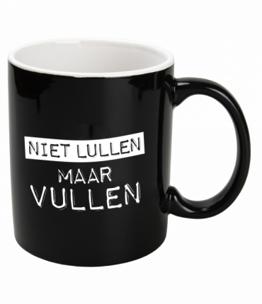 Black & White Mugs - Niet lullen maar vullen