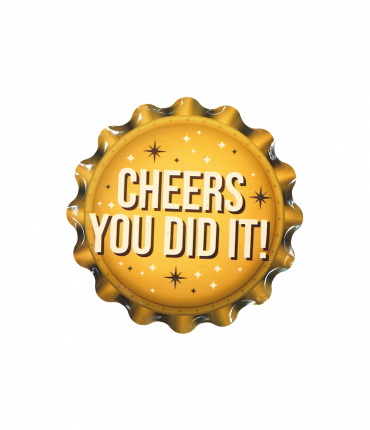 Cap coaster - You did it!