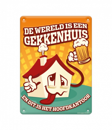 Metal signs - Gekkenhuis