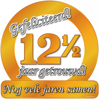 Huldeschild - Special - 12,5 jaar getrouwd