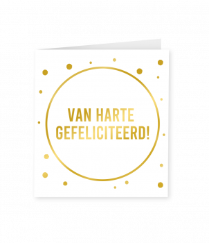 Gold white cards - Van harte gefeliciteerd