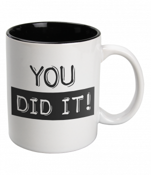 Black & White Mugs - You did it-White