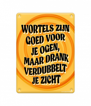 Metal signs - Wortels zijn goed